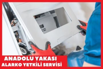 Anadolu Yakası Alarko Yetkili Servisi